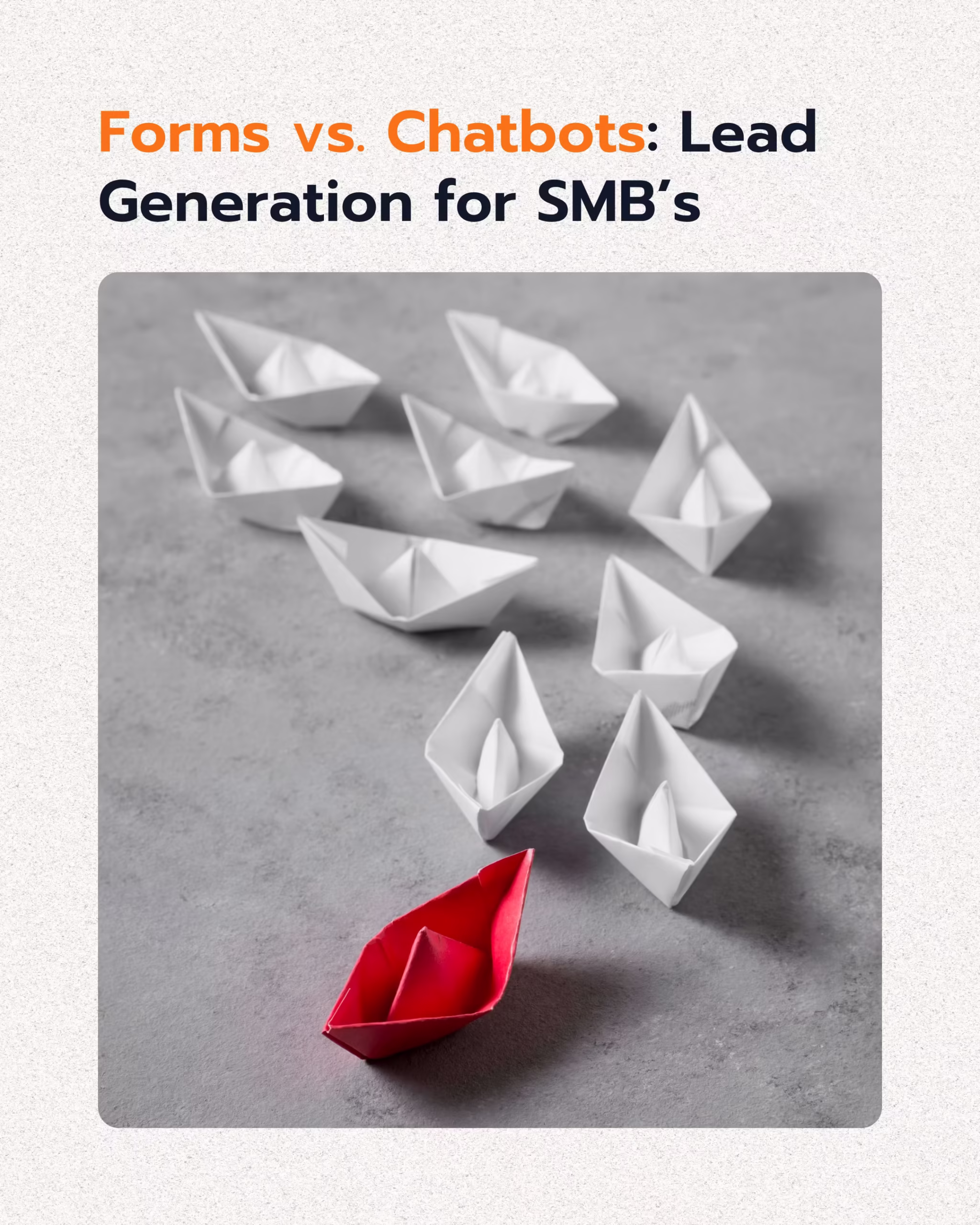 Forms vs. Chatbots Lead Generation for Small Business FI